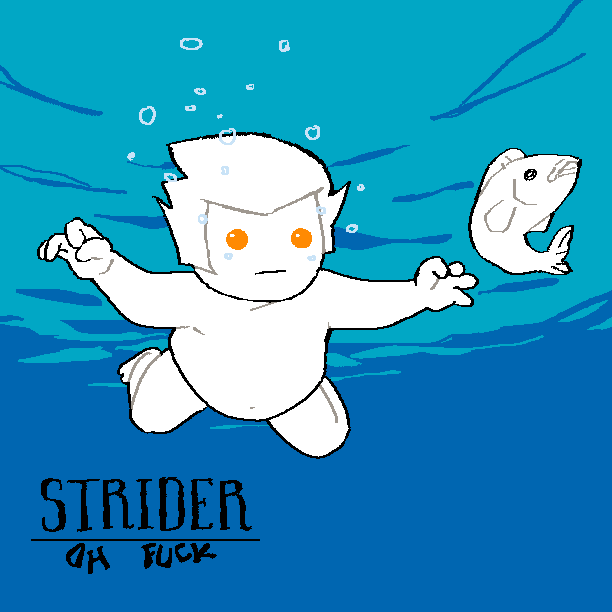 a pixel drawing of baby dirk floating in clear water like the baby from Nirvana's album 'Nevermind', but instead of a dollar bill there's a fleeing fish in front of him. Where the album's title used to be 'Strider / Oh fuck' is written in similar lettering.